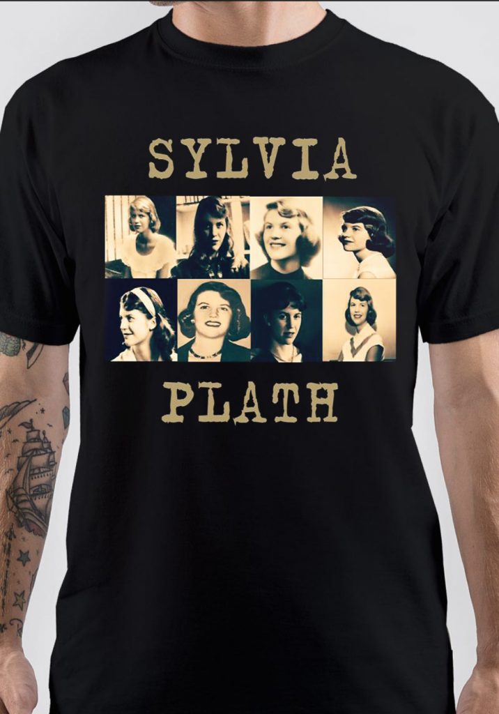 Sylvia Plath T Shirt Swag Shirts