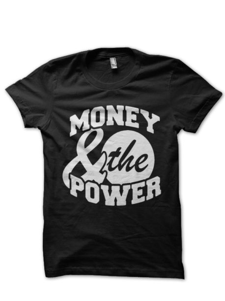 Money & Power T-shirt