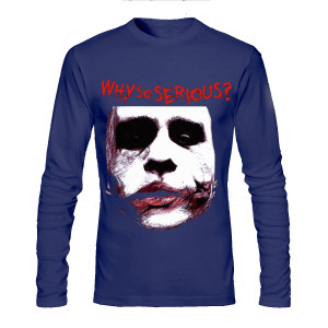 Why So Serious Full Sleeve Tee (All Colours Available)