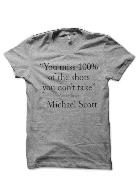 Michael Scott Quote T-Shirt