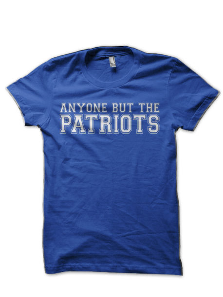 Anti New England Football Anyone But The Patriots T-Shirt