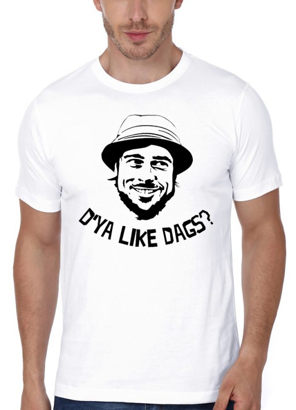 D'Ya Like Dags? The Snatch White T-Shirt