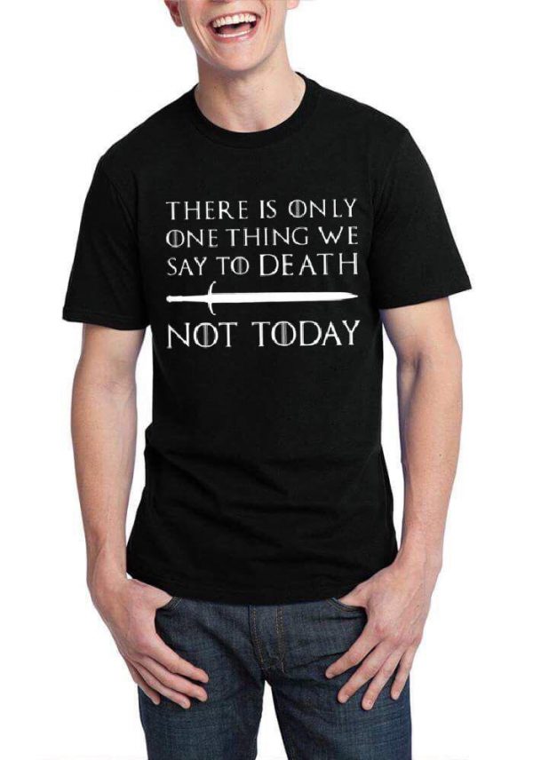 There Is Only One Thing We Say To Death Black Half Sleeve T-Shirt