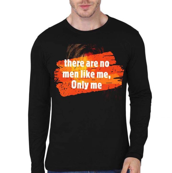 There Are No Men Like Me Only Me Full Sleeve T-Shirt