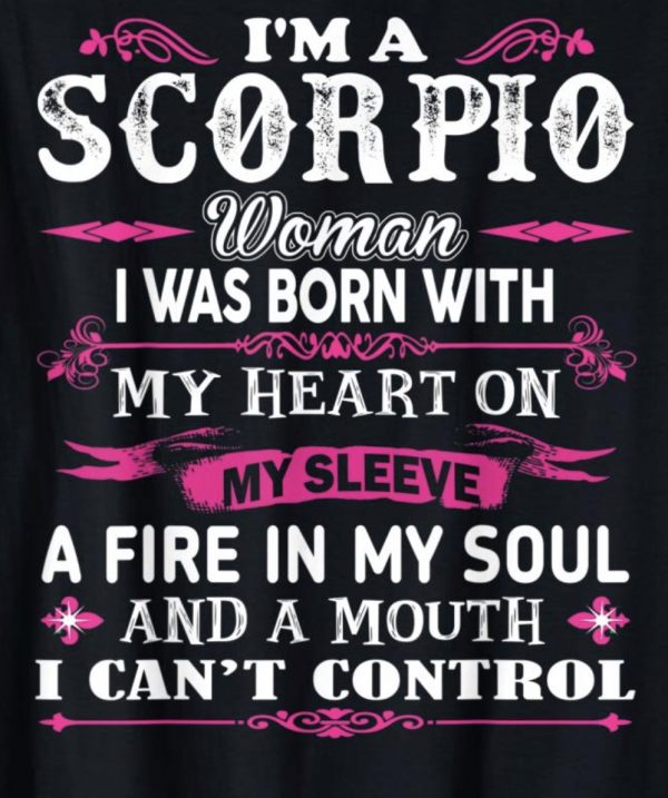 I Am A Scorpio Woman T-Shirt - Image 3