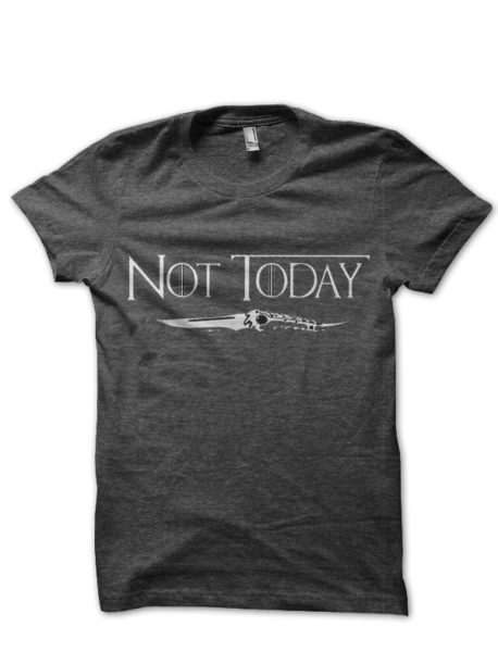 Arya Stark Not Today T-Shirt