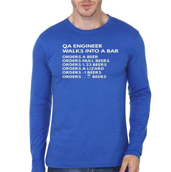 Qa Engineer Walks Into A Bar Royal Blue Full Sleeve T-Shirt