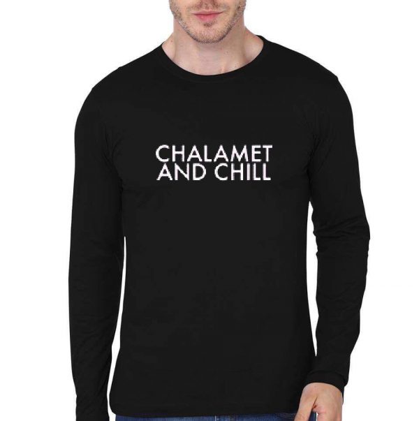 Chalamet And Chill Black Full Sleeve T-Shirt