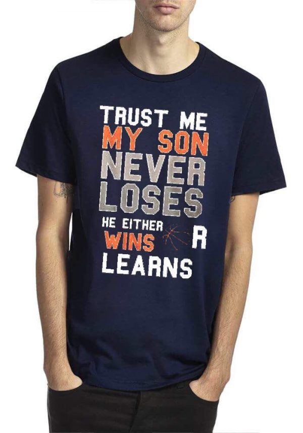 Trust Me My Son Navy Blue Half Sleeve T-Shirt