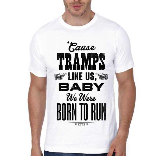 Tramps Like Us White Half Sleeve T-Shirt