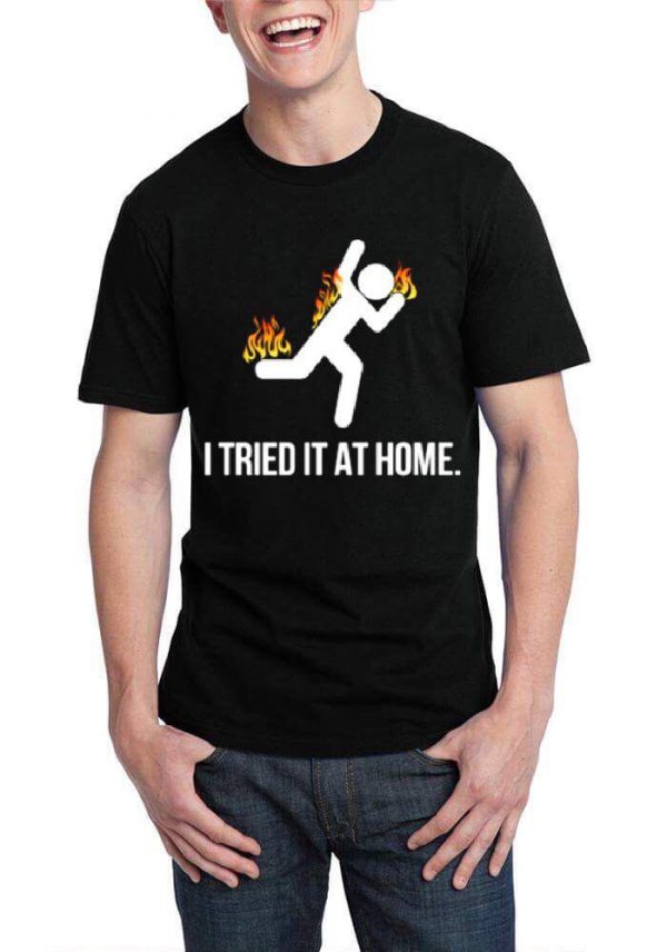 I Tried It At Home Black Half Sleeve T-Shirt