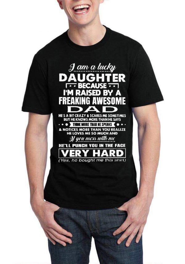 I Am A Lucky Daughter Black Half Sleeve T-Shirt