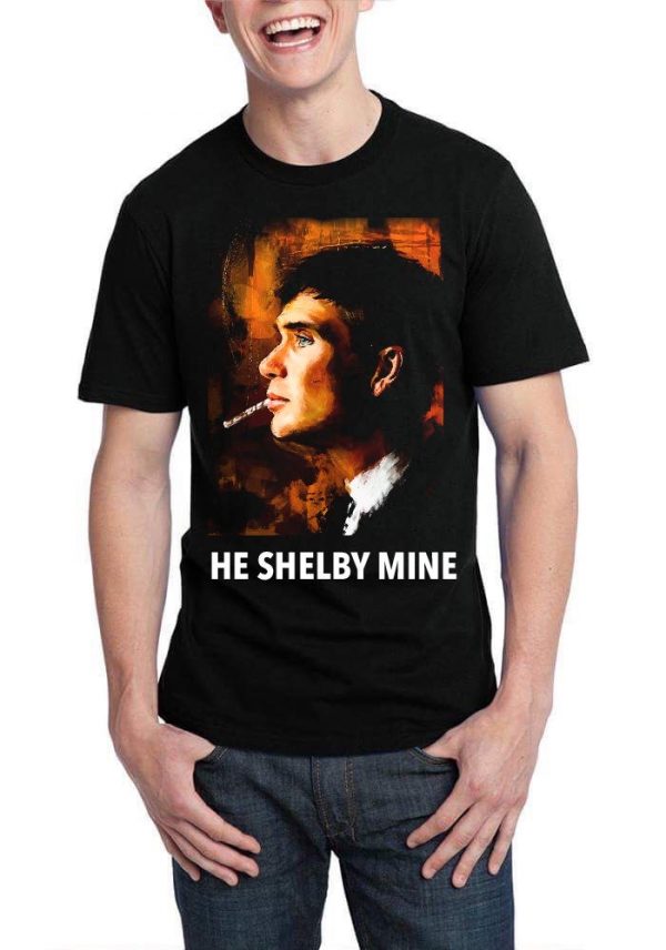 He Shelby Mine Peaky Blinders T-Shirt