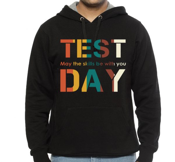 Test Day May The Skills Be With You Black Hoodie