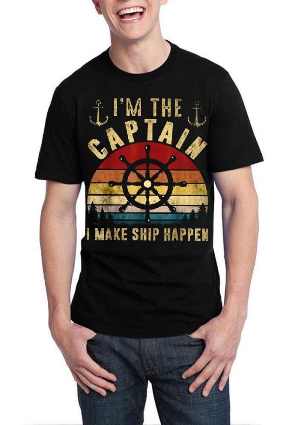 I Am The Captain I Make Ship Happen Half Sleeve T-Shirt - Image 2