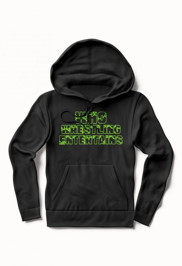 Who Wrestling Entertains Hoodie - Image 2