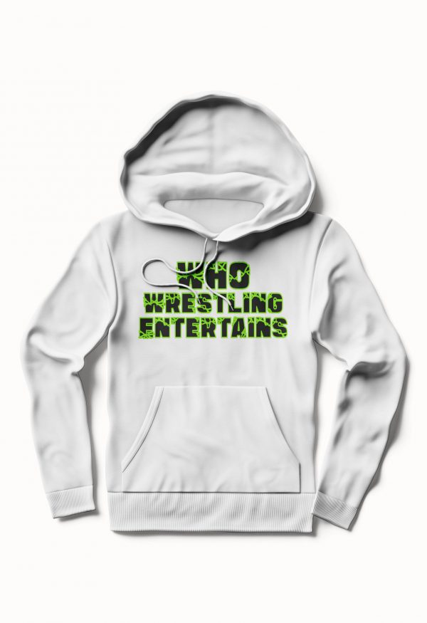 Who Wrestling Entertains Hoodie