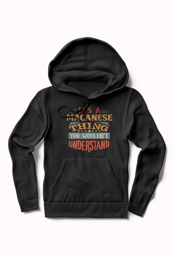 It's A Macanese Thing Black Hoodie