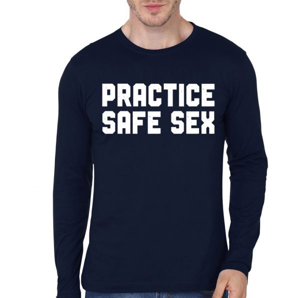 Practice Safe Sex Full Sleeve T-Shirt - Image 2