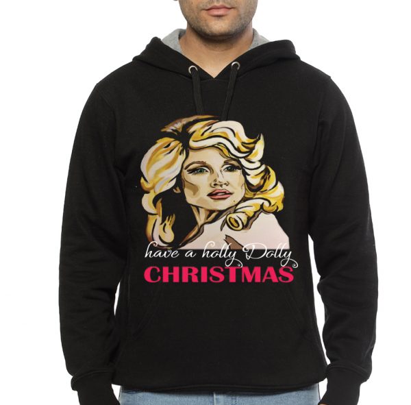 Have a Holly Dolly Christmas Black Hoodie