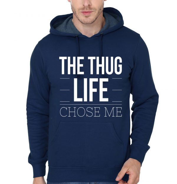 The Thug Life Chose Me Hoodie