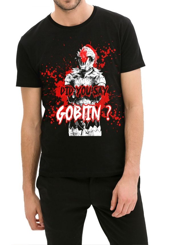 Did You Say Goblin T-Shirt - Image 2