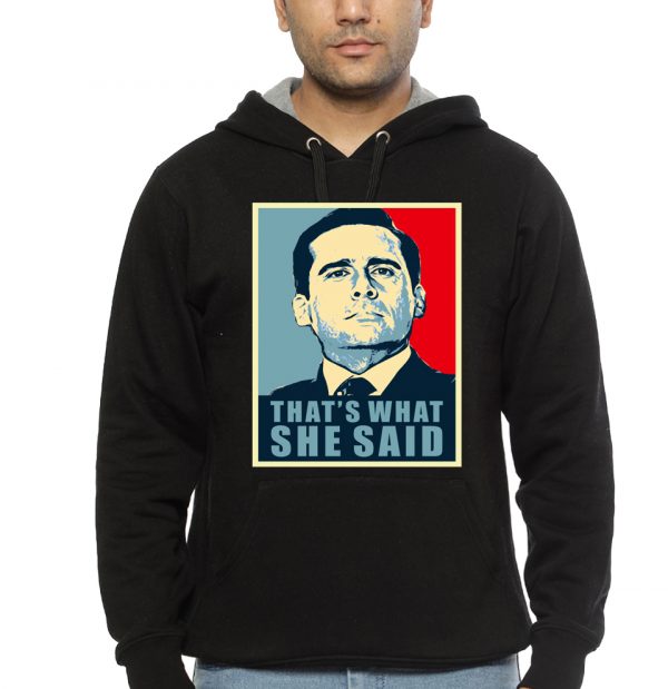 That What She Said Black Hoodie