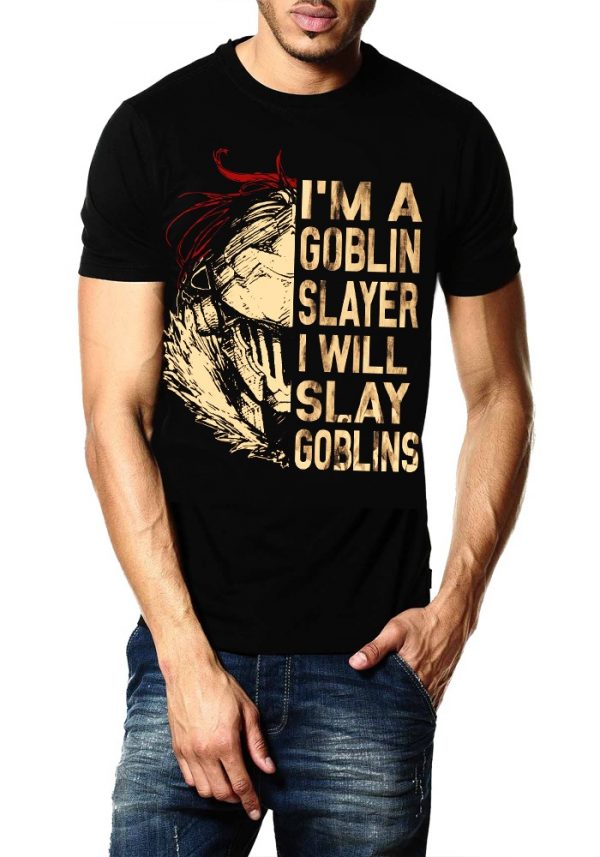 I'M A Goblin Slayer I Will Slay Goblins T-Shirt