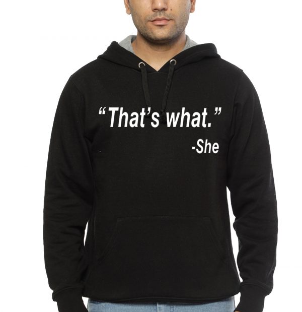 That's What She Said Black Hoodie