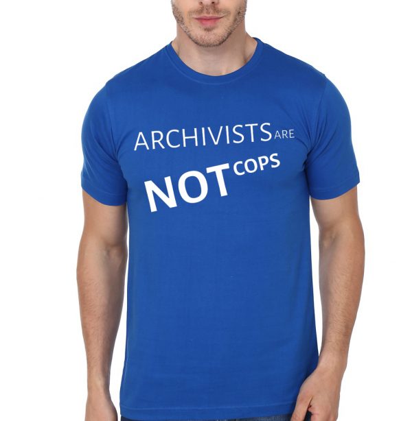 ARCHIVISTS ARE NOT COPS Royal Blue T-Shirt