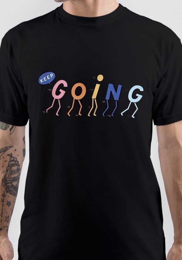 Keep Going T-Shirt