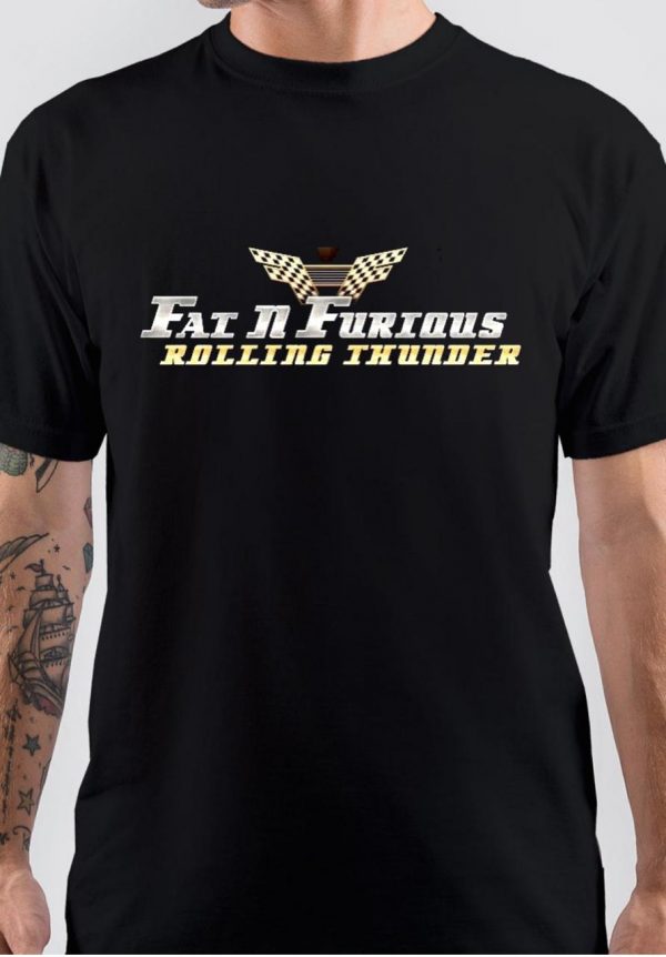 Fat And Furious T-Shirt