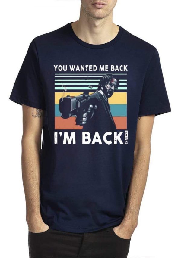 John Wick I Am Back T-Shirt