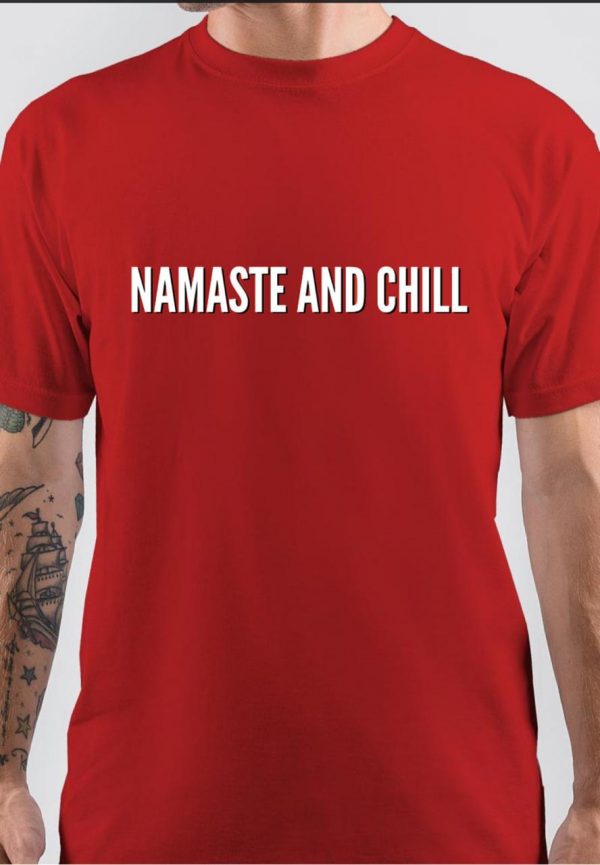 Namaste And Chill T-Shirt