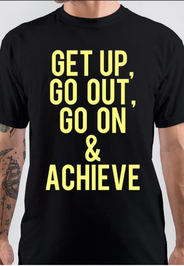 Go On & Achieve T-Shirt