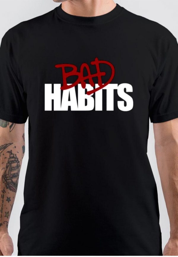 Bad Habits T-Shirt