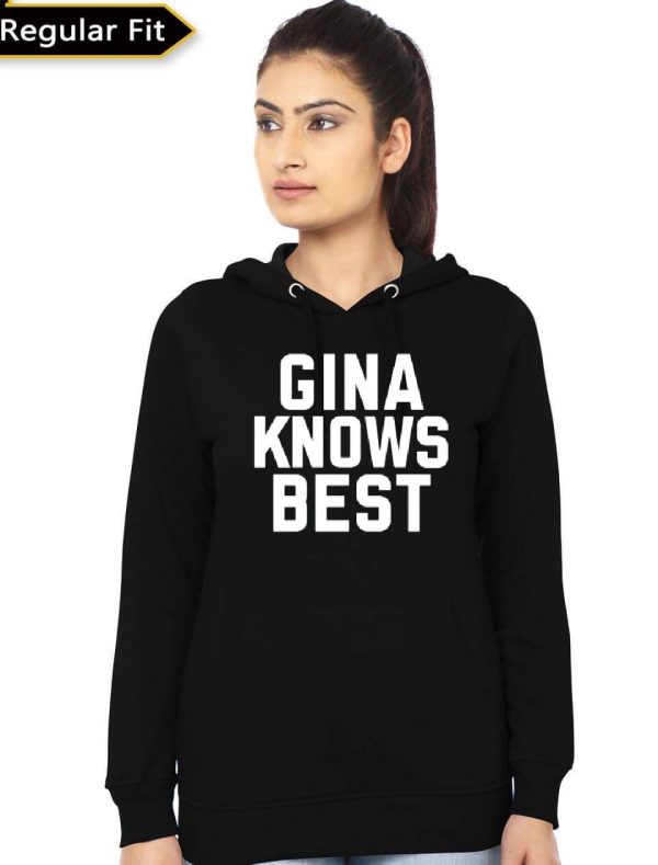 Gina Knows Best Brooklyn Nine Nine Hoodie