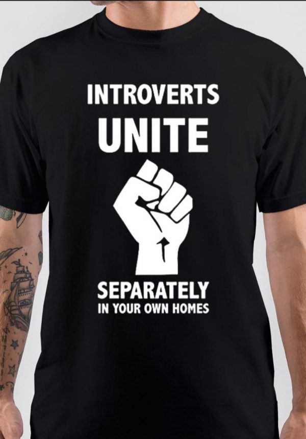 Introverts Unite T-Shirt