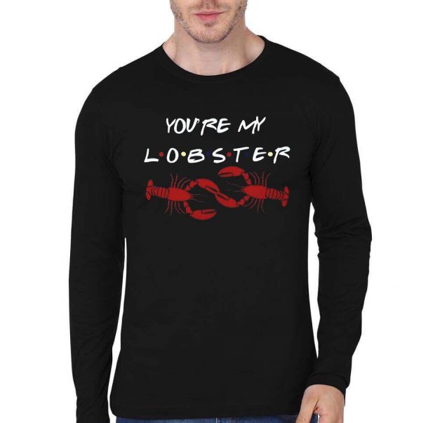 You Re My Lobster T-Shirt