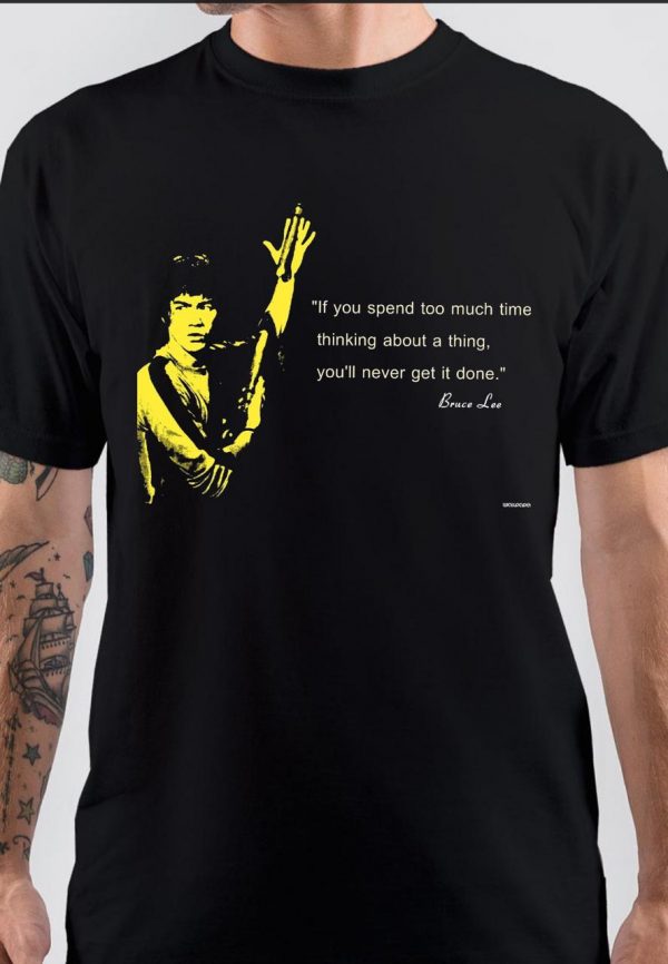 Bruce Lee Quote T-Shirt