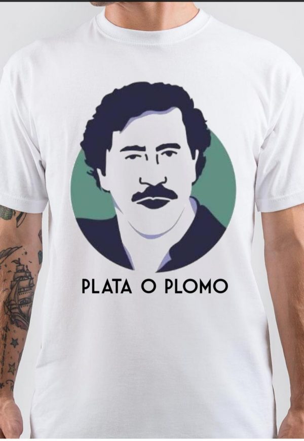 Plata O Plomo T-Shirt