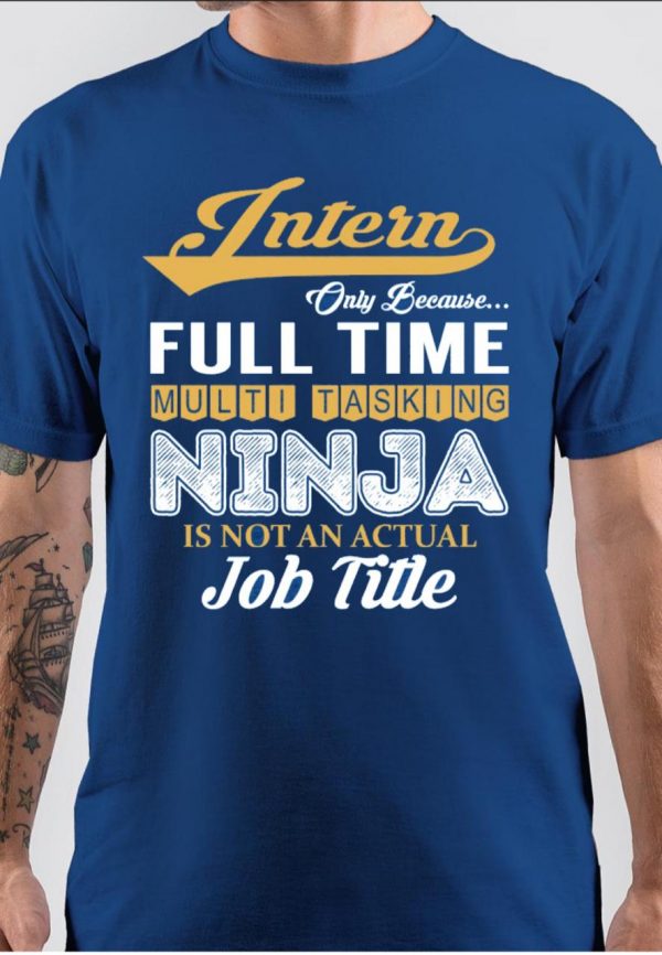 Intern Ninja Job Tittle T-Shirt