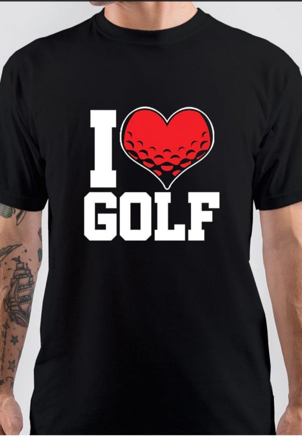 I Love Golf T-Shirt