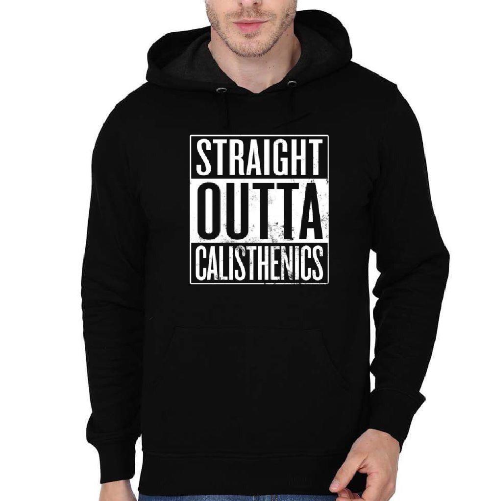 Straight Outta Calisthenics Hoodie - Swag Shirts
