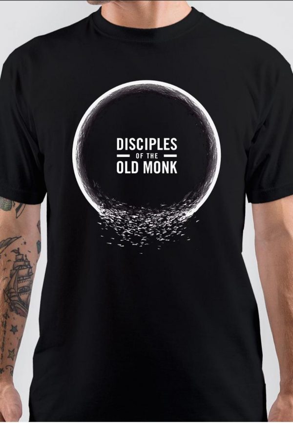 Disciples Of The Old Monk T-Shirt