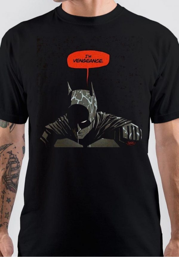 The Batman I am Vengeance Robert Pattinson T-Shirt