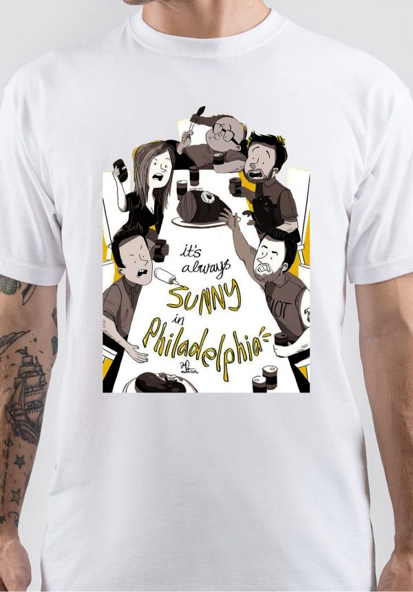 Its Always Sunny In Philidelphia T-Shirt