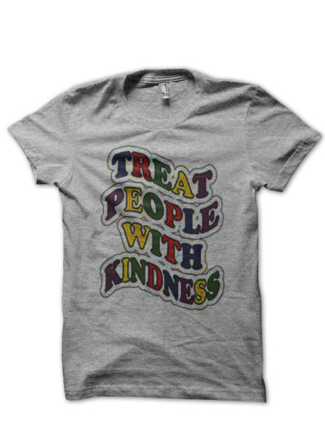 Treat People With Kindness T-Shirt