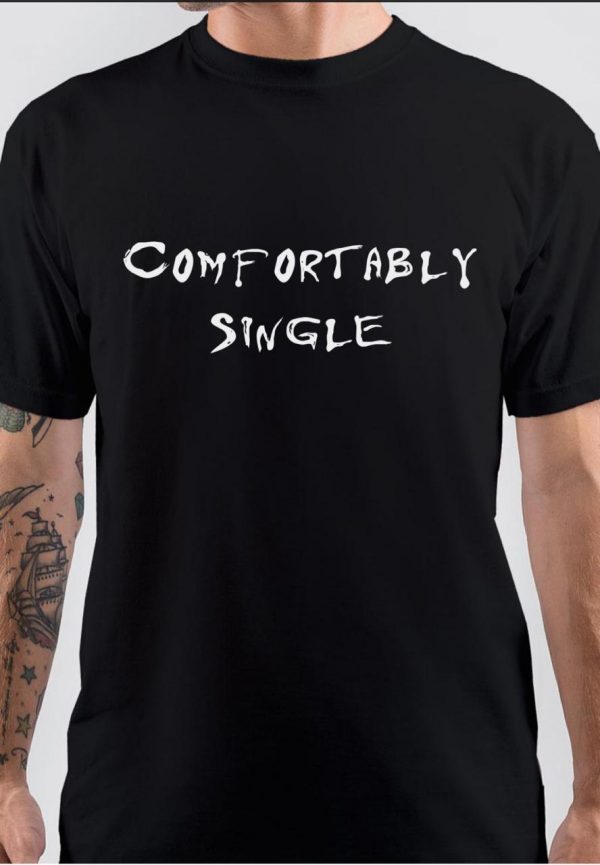 Comfortably Single T-Shirt