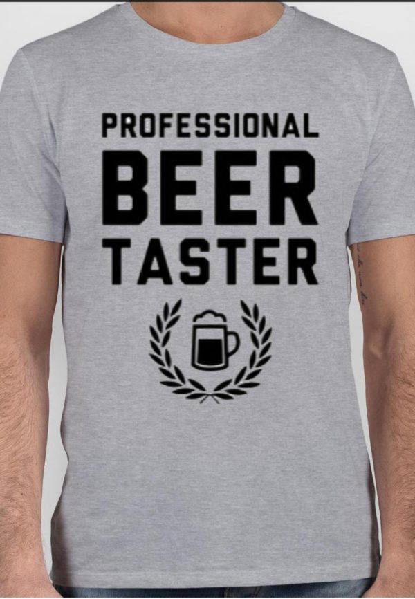 Professional Beer Taster T-Shirt